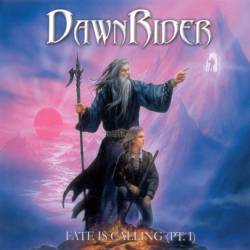 Dawnrider (GER) : Fate Is Calling (Pt. I)